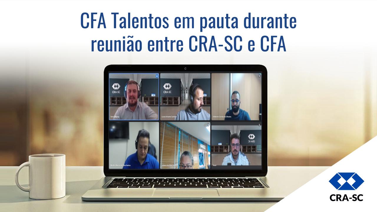 Read more about the article CFA Talentos em pauta durante reunião entre CRA-SC e CFA
