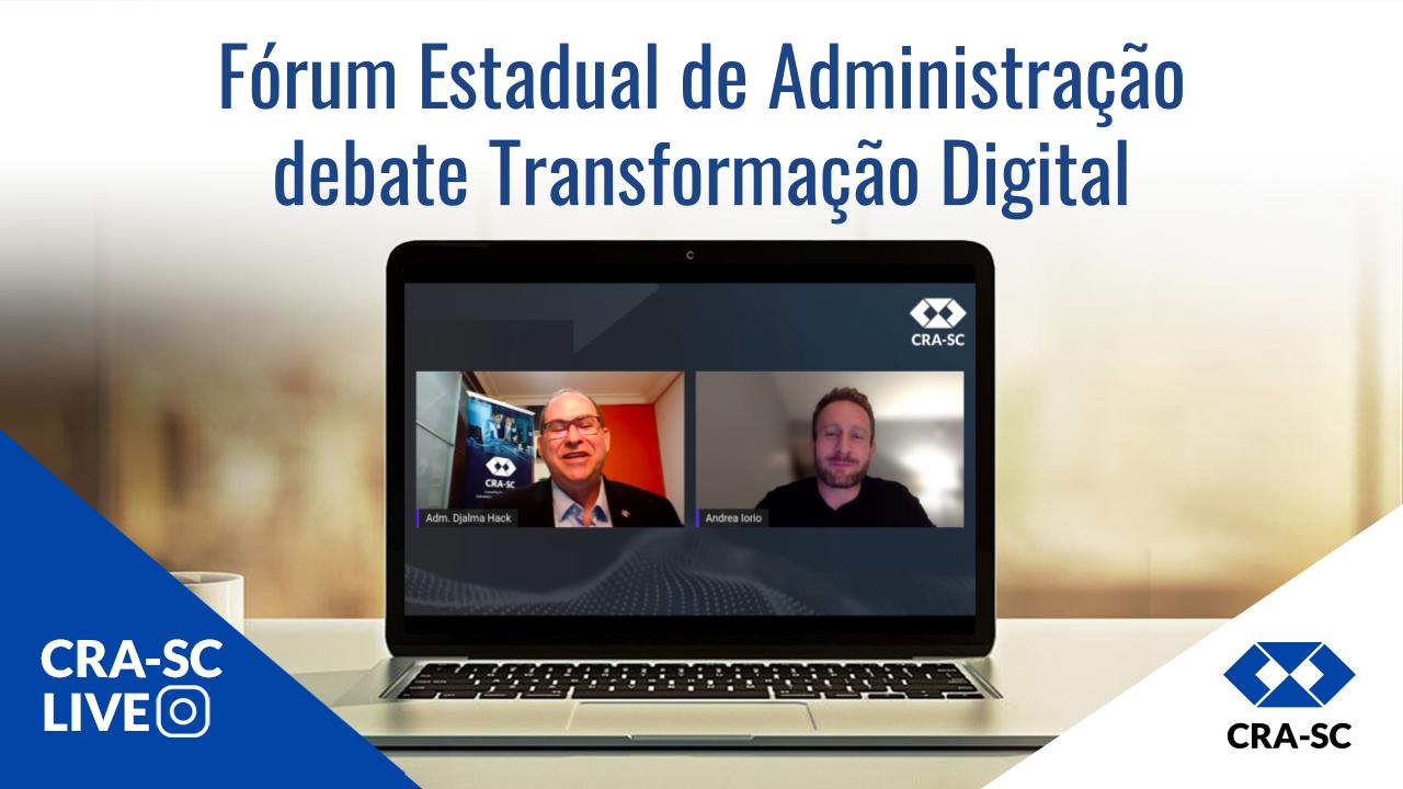 You are currently viewing Fórum Estadual de Administração debate Transformação Digital