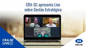 Read more about the article CRA-SC apresenta Live sobre Gestão Estratégica