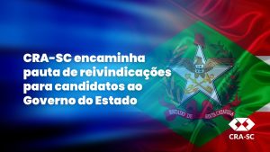 Read more about the article CRA-SC encaminha pauta de reivindicações para candidatos ao Governo do Estado