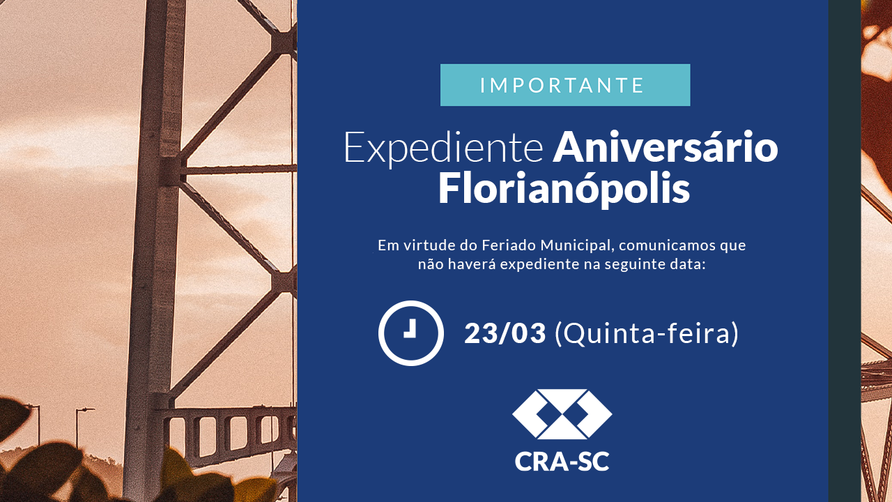 Read more about the article Expediente CRA-SC – Aniversário Florianópolis