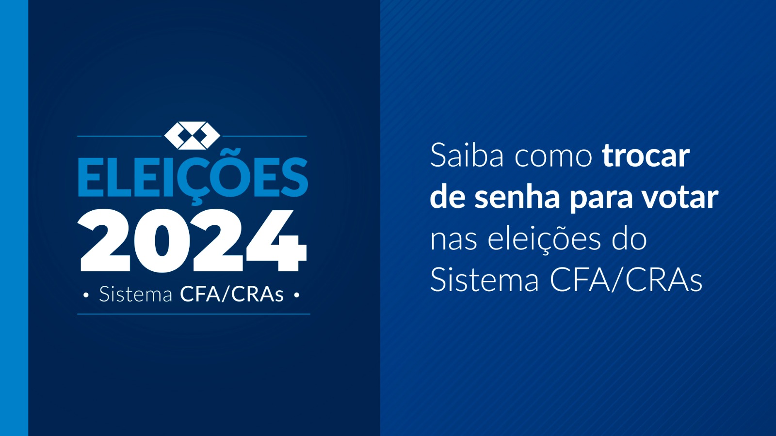 Você está visualizando atualmente Saiba como trocar de senha para votar nas eleições do Sistema CFA/CRAs