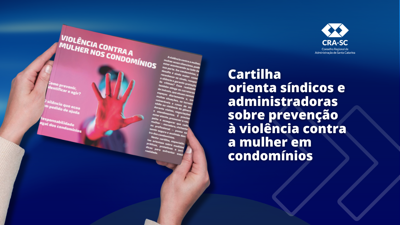 No momento, você está visualizando Cartilha orienta síndicos e administradoras sobre prevenção à violência contra a mulher em condomínios